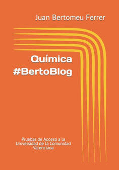 Quimica BertoBlog : Pruebas de Acceso a la Universidad de la Comunidad Valenciana