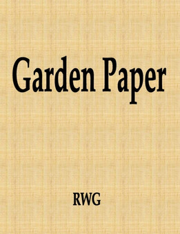 Garden Paper : 150 Pages 8.5" X 11"
