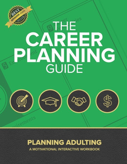 The Career Planning Guide : Planning Adulting