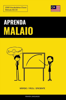 Aprenda Malaio - Rapido / Facil / Eficiente : 2000 Vocabularios Chave