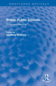 British Public Schools : Policy and Practice