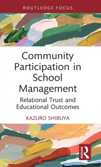 Community Participation in School Management : Relational Trust and Educational Outcomes