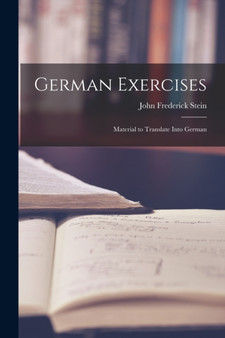 German Exercises : Material to Translate Into German
