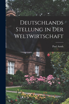 Deutschlands Stellung in der Weltwirtschaft
