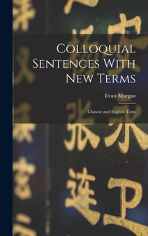 Colloquial Sentences With new Terms : Chinese and English Texts