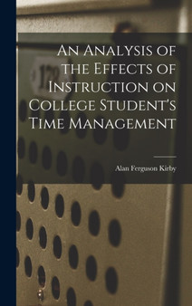 An Analysis of the Effects of Instruction on College Student's Time Management