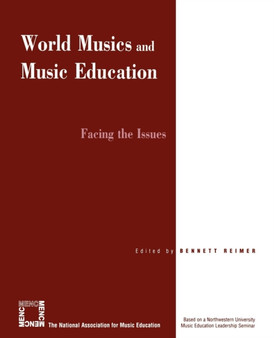 World Musics and Music Education : Facing the Issues
