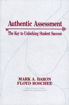 Authentic Assessment : The Key to Unlocking Student Success