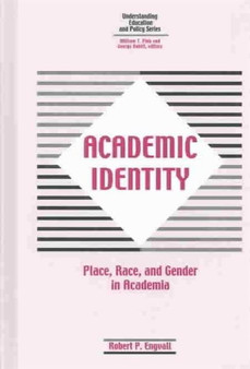 Academic Identity : Race, Place and Gender in the Higher Education Curriculum