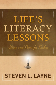 Life's Literacy Lessons : Stories and Poems for Teachers