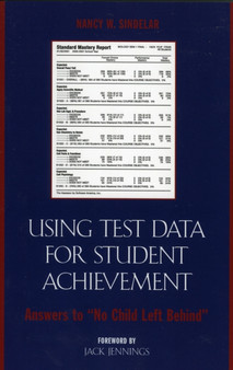 Using Test Data for Student Achievement : Answers to 'No Child Left Behind'