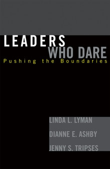 Leaders Who Dare : Pushing the Boundaries