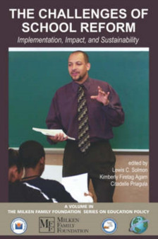The Challenges of School Reform : Implementation, Impact, and Sustainability