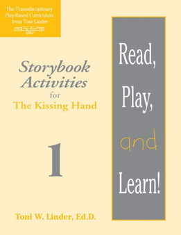 Read, Play, and Learn!?? Module 1 : Storybook Activities for The Kissing Hand
