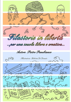 Filastorie in Liberta ... Per UNA Scuola Libera e Creativa