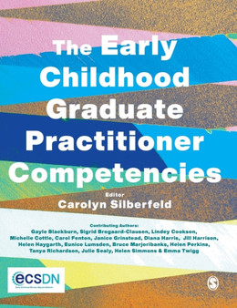 The Early Childhood Graduate Practitioner Competencies : A Guide for Professional Practice The Early Childhood Graduate Practitioner Competencies : A Guide for Professional Practice