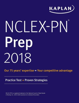 Nclex-PN Prep 2018 : Practice Test + Proven Strategies