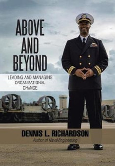 Above and Beyond : Leading and Managing Organizational Change