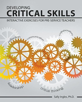Developing Critical Skills : Interactive Exercises for Pre-service Teachers