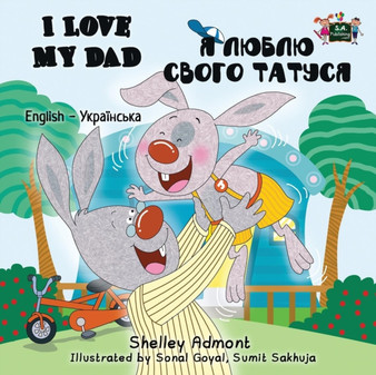 I Love My Dad : English Ukrainian Bilingual Edition