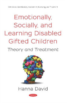 Emotionally, Socially, and Learning Disabled Gifted Children : Theory and Treatment