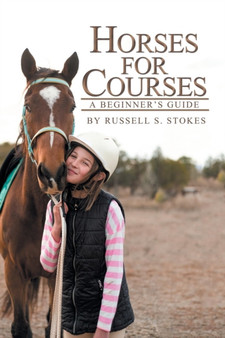 Horses for Courses : A Beginner'S Guide