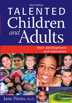 Talented Children and Adults : Their Development and Education