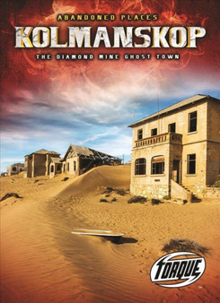 Kolmanskop : The Diamond Mine Ghost Town