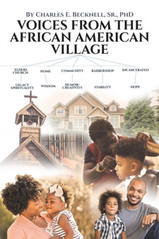 Voices from the African American Village : It Takes a Village to Define a Community