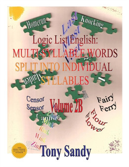 Logic List English : Multi-Syllable Words - Split into Individual Syllables: Vol. 2B