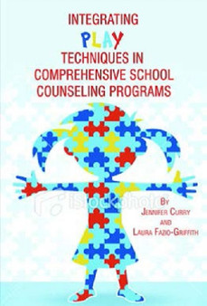 Integrating Play Techniques in Comprehensive School Counseling Programs