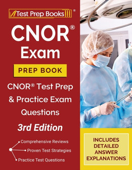 CNOR Exam Prep Book : CNOR Test Prep and Practice Test Questions [3rd Edition]