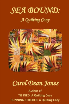 SEA BOUND: A Quilting Cozy