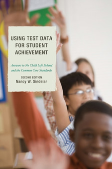 Using Test Data for Student Achievement : Answers to No Child Left Behind