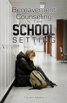 Bereavement Counseling in the School Setting