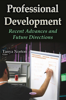 Professional Development : Recent Advances  Future Directions