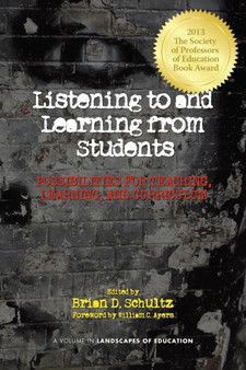 Listening To and Learning From Students : Possibilities for Teaching, Learning and Curriculum