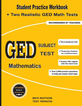 GED Subject Test Mathematics : Student Practice Workbook + Two Realistic GED Math Tests