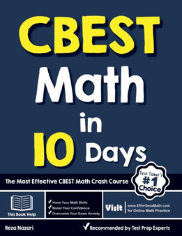 CBEST Math in 10 Days : The Most Effective CBEST Math Crash Course