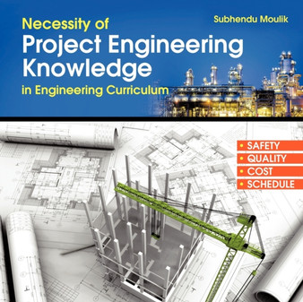 Necessity of Project Engineering Knowledge in Engineering Curriculum : Project Engineering