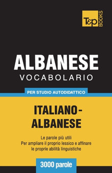 Vocabolario Italiano-Albanese per studio autodidattico - 3000 parole : 8