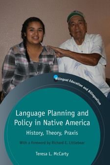 Language Planning and Policy in Native America : History, Theory, Praxis