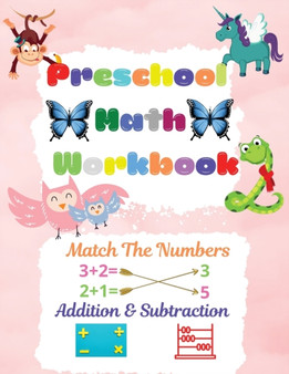 Preschool Math Workbook : Preschool Math Workbook For Toddlers Ages 2-6 Math Preschool Learning Book With Match The Numbers, Addition  Subtraction, Numbers Matching Activities For Kids