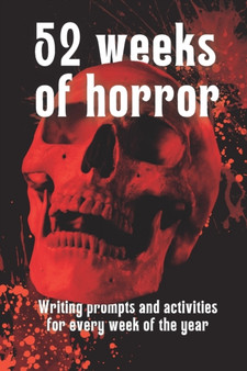52 Weeks of Horror : Writing prompts and inspirational activities : 2