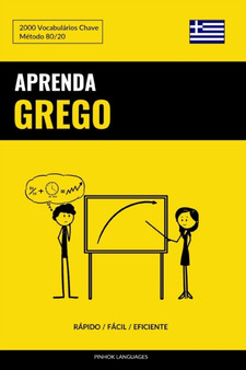 Aprenda Grego - Rapido / Facil / Eficiente : 2000 Vocabularios Chave