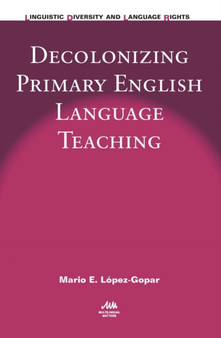 Decolonizing Primary English Language Teaching