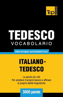 Vocabolario Italiano-Tedesco per studio autodidattico - 3000 parole : 277