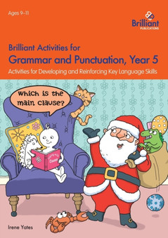 Brilliant Activities for Grammar and Punctuation, Year 5 : Activities for Developing and Reinforcing Key Language Skills