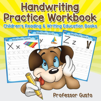 Handwriting Practice Workbook : Children's Reading  Writing Education Books
