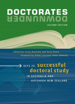 Doctorates Downunder : Keys to successful doctoral study in Australia and Aotearoa New Zealand